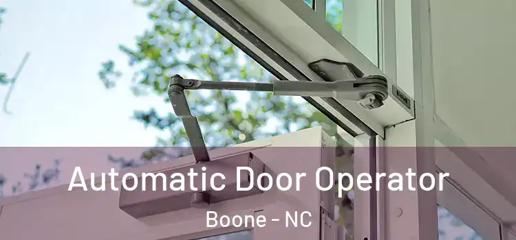 Automatic Door Operator Boone - NC