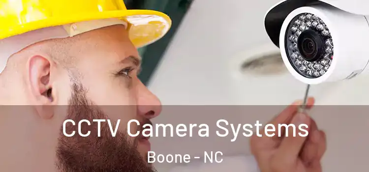 CCTV Camera Systems Boone - NC