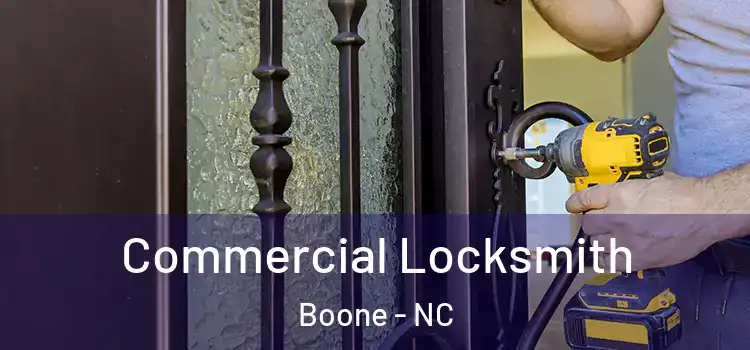  Commercial Locksmith Boone - NC