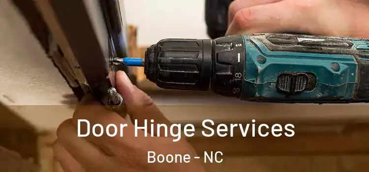 Door Hinge Services Boone - NC