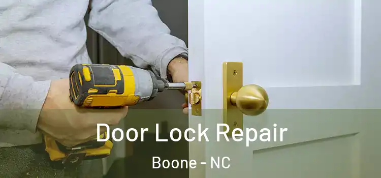  Door Lock Repair Boone - NC