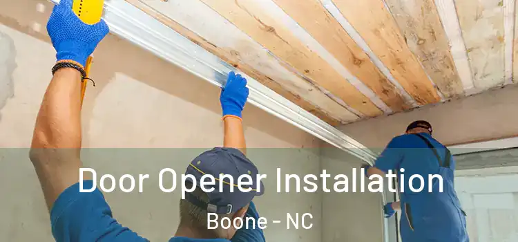 Door Opener Installation Boone - NC