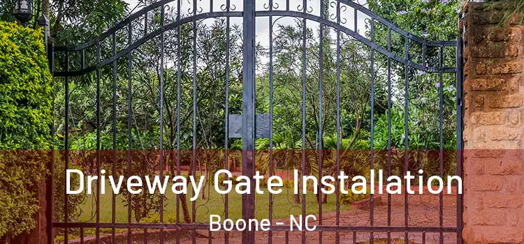  Driveway Gate Installation Boone - NC
