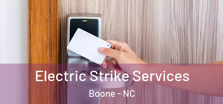  Electric Strike Services Boone - NC