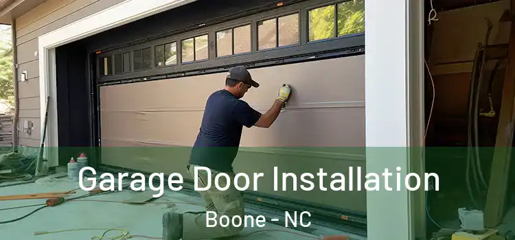  Garage Door Installation Boone - NC