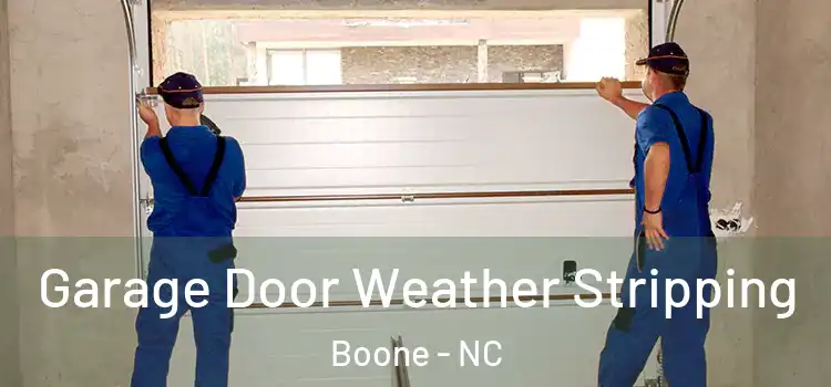  Garage Door Weather Stripping Boone - NC