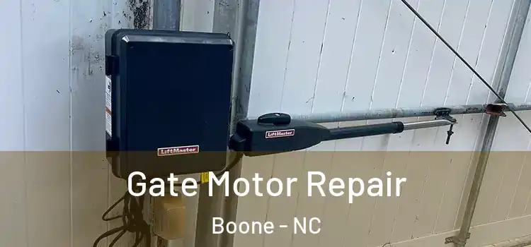 Gate Motor Repair Boone - NC