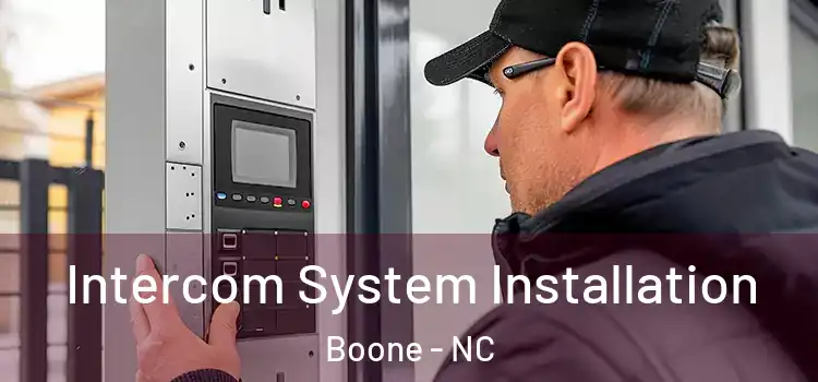 Intercom System Installation Boone - NC