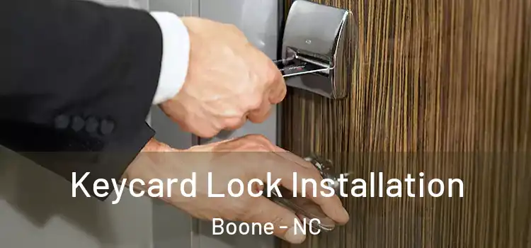  Keycard Lock Installation Boone - NC