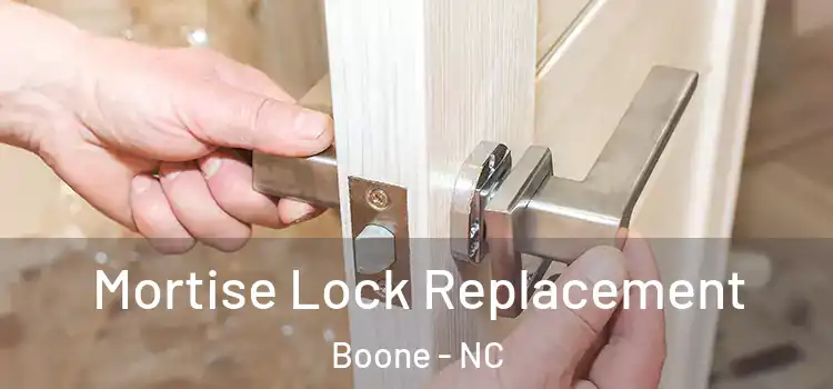  Mortise Lock Replacement Boone - NC