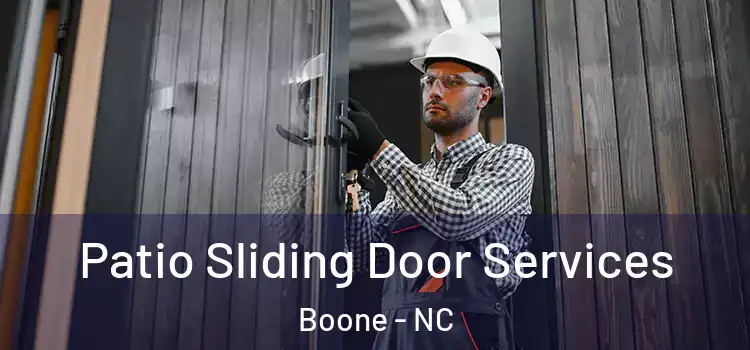 Patio Sliding Door Services Boone - NC
