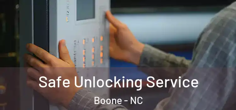Safe Unlocking Service Boone - NC
