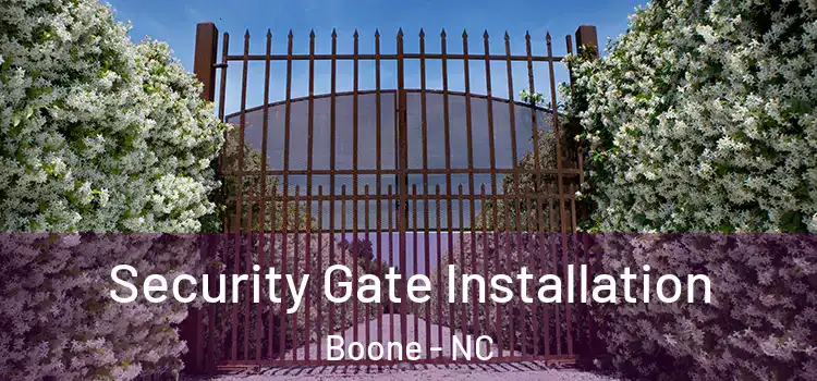  Security Gate Installation Boone - NC