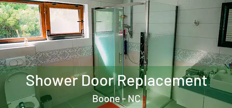  Shower Door Replacement Boone - NC