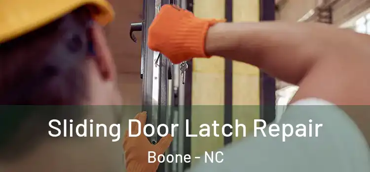  Sliding Door Latch Repair Boone - NC