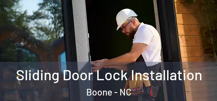 Sliding Door Lock Installation Boone - NC