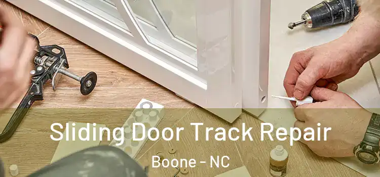  Sliding Door Track Repair Boone - NC